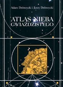 Atlas nieba gwiaździstego - Adam Dobrzycki, Jerzy Dobrzycki (astronom)