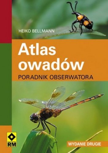 Atlas owadów. Poradnik obserwatora - Heiko Bellmann