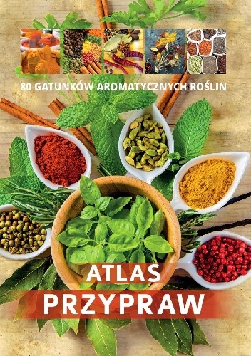 Atlas przypraw - praca zbiorowa