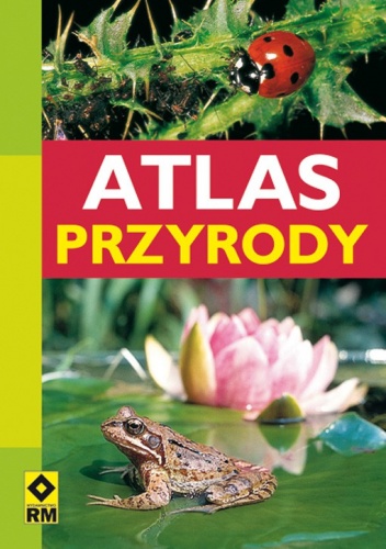 Atlas przyrody - praca zbiorowa