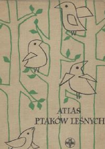 Atlas ptaków leśnych - Aleksander Haber
