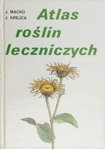 Atlas roślin leczniczych - Jan Macků, Jindřich Krejča