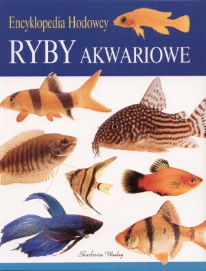 Atlas ryb akwariowych: ponad 750 gatunków ryb - David Goodwin