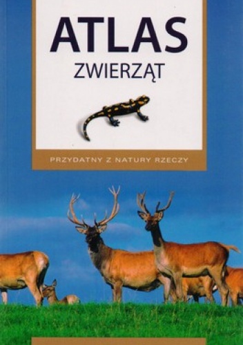 Atlas zwierząt. Przydatny z natury rzeczy