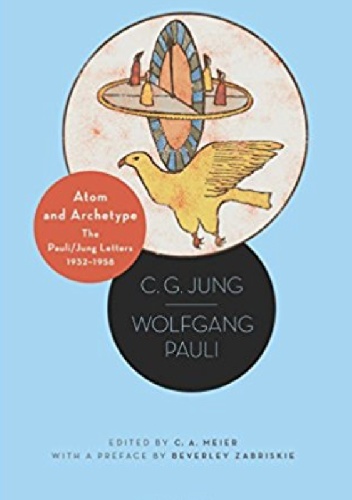 Atom and archetype - Carl Gustav Jung, Wolfgang Pauli