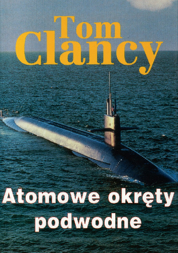 Atomowe okręty podwodne - Tom Clancy