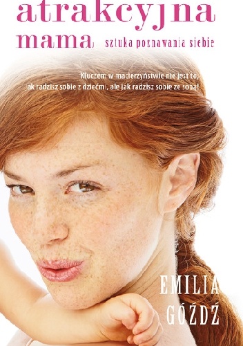 Atrakcyjna mama - Emilia Góźdź