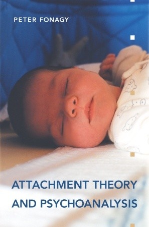 Attachment Theory and Psychoanalysys - Peter Fonagy