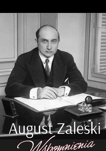 August Zaleski. Wspomnienia. - August Zaleski