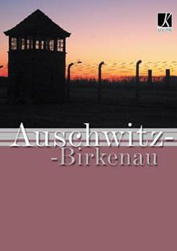 Auschwitz-Birkenau wersja polska - Łukasz Gaweł