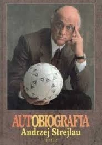 Autobiografia - Andrzej Person, Andrzej Strejlau