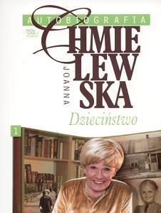 Autobiografia. Dzieciństwo - Joanna Chmielewska