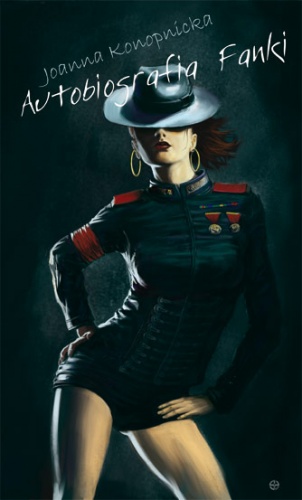 Autobiografia fanki - Joanna Konopnicka