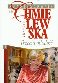 Autobiografia. Trzecia młodość - Joanna Chmielewska