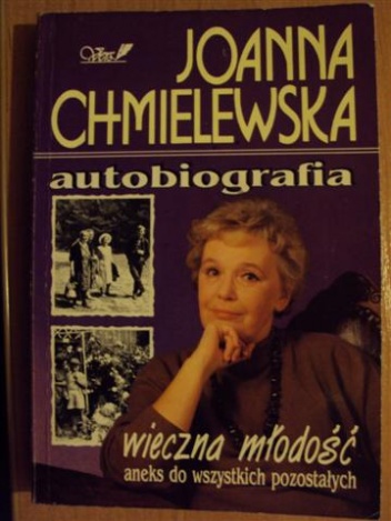 Autobiografia-wieczna młodość aneks do wszystkich pozostałych - Joanna Chmielewska