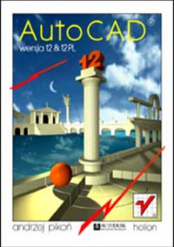 AutoCAD 12 i 12 PL - Andrzej Pikoń
