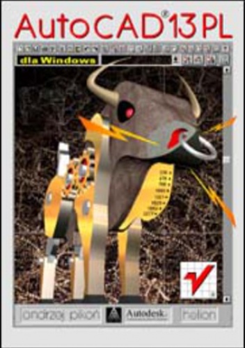 AutoCAD 13 PL dla Windows - Andrzej Pikoń
