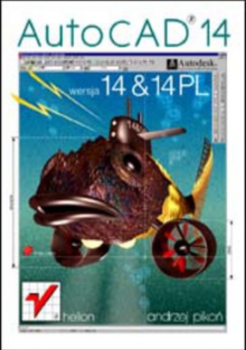 AutoCAD 14 i 14 PL - Andrzej Pikoń