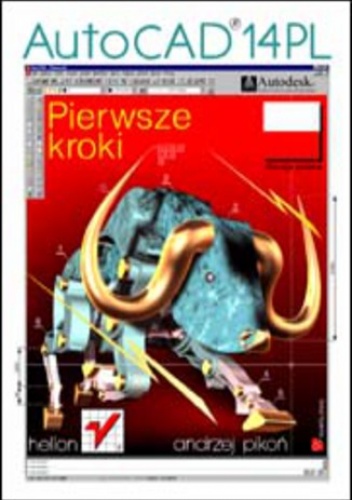 AutoCAD 14 PL. Pierwsze kroki - Andrzej Pikoń