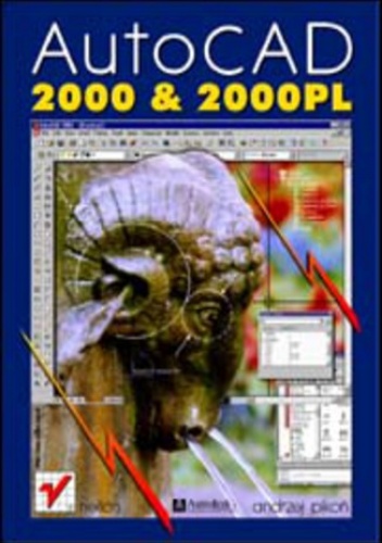 AutoCAD 2000 i 2000 PL - Andrzej Pikoń