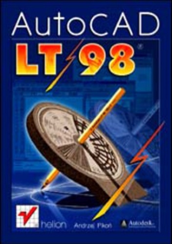 AutoCAD LT 98 - Andrzej Pikoń