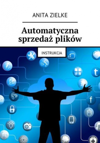 Automatyczna sprzedaż plików - Anita Zielke
