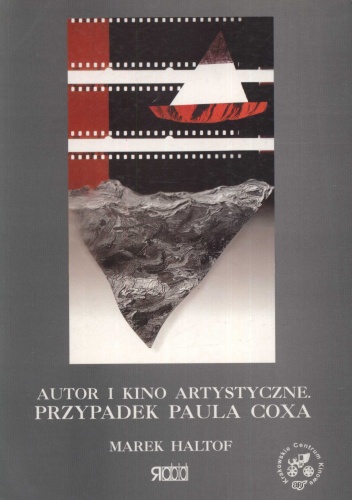 Autor i kino artystyczne. Przypadek Paula Coxa - Marek Haltof