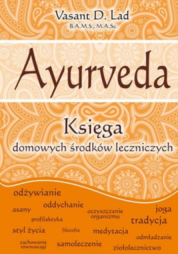 Ayurveda. Księga domowych środków leczniczych - Vasant Lad