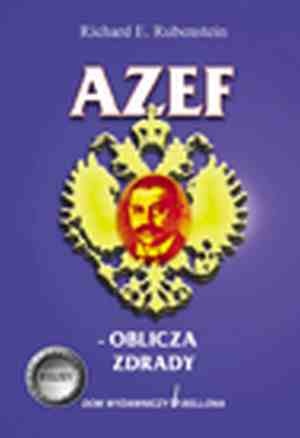 Azef - oblicza zdrady - Richard E. Rubenstein