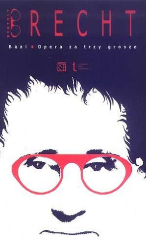 Baal. Opera za trzy grosze - Bertolt Brecht