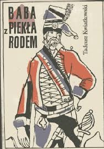 Baba z piekła rodem - Tadeusz Kwiatkowski