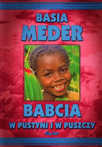 Babcia w pustyni i w puszczy - Barbara Meder