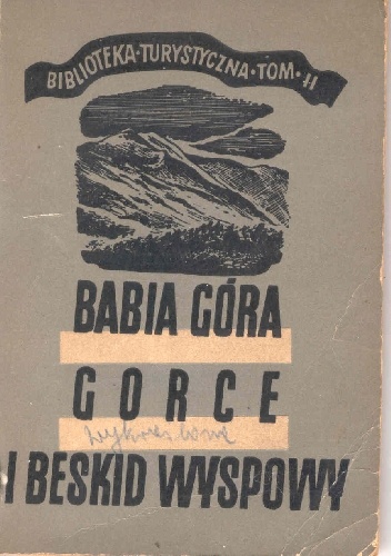 Babia Góra, Gorce i Beskid Wyspowy - Stanisław Pagaczewski