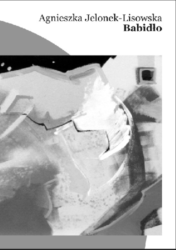Babidło - Agnieszka Jelonek-Lisowska