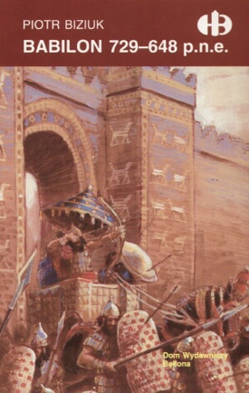 Babilon 729-648 p.n.e. - Piotr Biziuk
