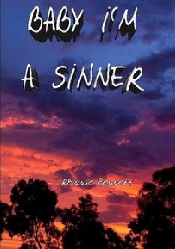 Baby I'm A Sinner - Ronnie Bennet