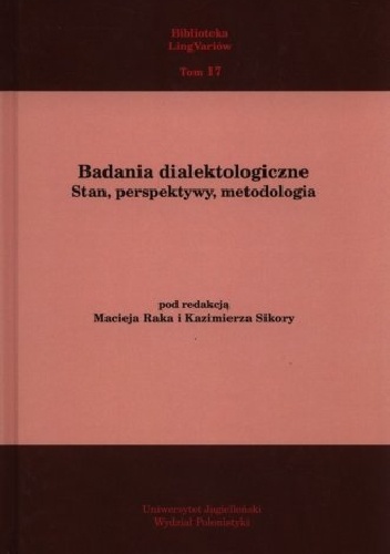 Badania dialektologiczne. Stan, perspektywy, metodologia - Maciej Rak, Kazimierz Sikora