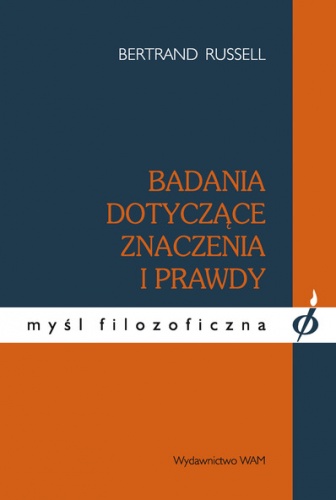 Badania dotyczące znaczenia i prawdy - Bertrand Russell