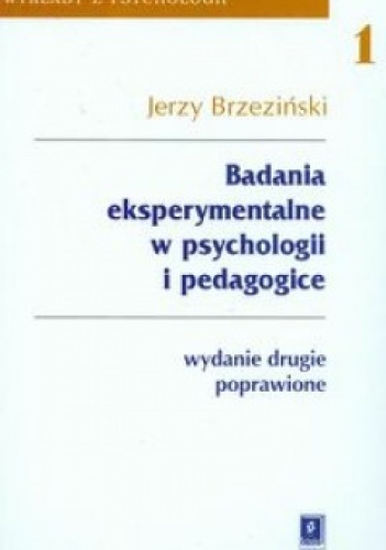 Badania eksperymentalne w psychologii i pedagogice - Jerzy Brzeziński