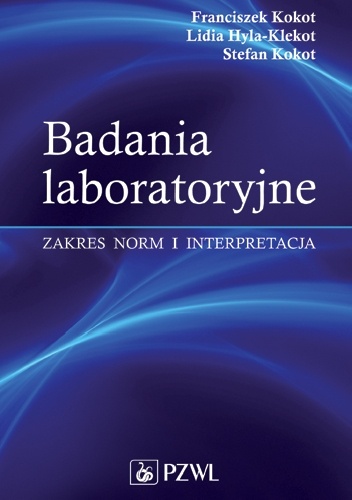 Badania laboratoryjne. Zakres norm i interpretacja. Wydanie 5