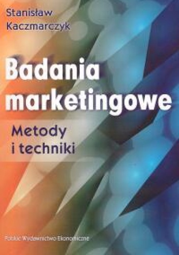 Badania marketingowe. Metody i techniki - Stanisław Kaczmarczyk