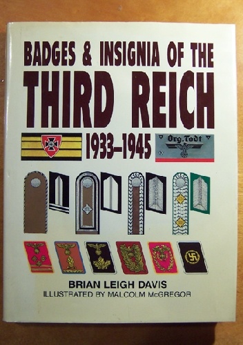 Badges & Insignia of the Third Reich 1933-1945 - Brian Leigh Davis
