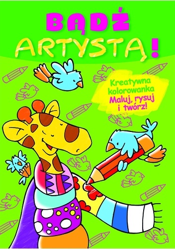 Bądź artystą! Zeszyt zielony - Pascale Junker