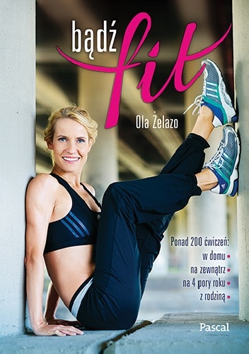 Bądź FIT - Ola Żelazo
