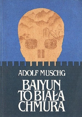 Baiyun to biała chmura - Adolf Muschg