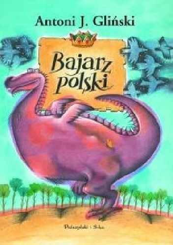 Bajarz polski - Antoni Józef Gliński
