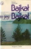 Bajkał to jest Bajkał - Janusz Fogler