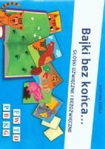 Bajki bez końca Głoski dźwięczne i bezdźwięczne - Justyna Kośla