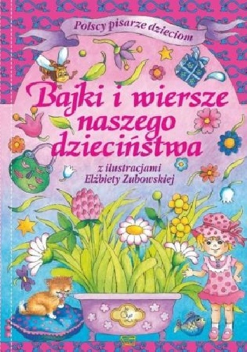 Bajki i wiersze naszego dzieciństwa.