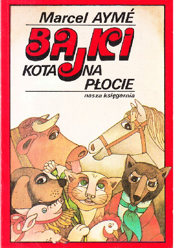 Bajki kota na płocie - Marcel Aymé